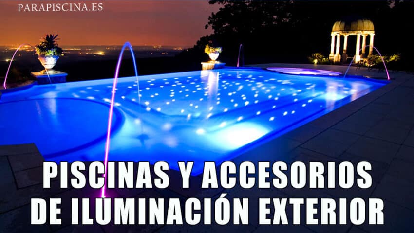 Piscinas y Accesorios de Iluminación Exterior